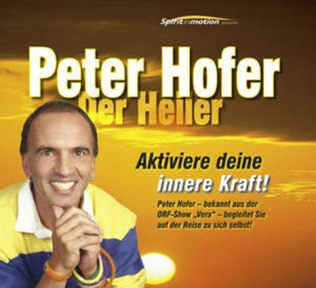 Der Heiler Peter Hofer bekannt aus der ORF-TV Show VERA Der Heiler Peter Hofer bekannt aus der ORF-TV Show VERA